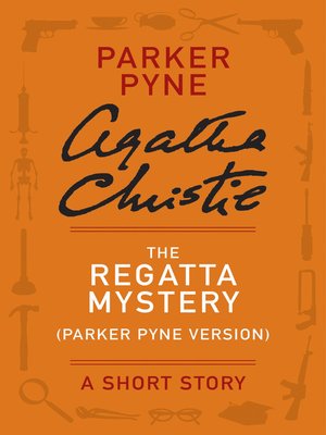 The Regatta Mystery (Parker Pyne Version) - ebook